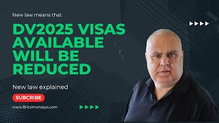 DV Lottery Greencard  DV2025 available visas to be reduced by new law [upl. by Sinegold]