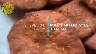 HEALTHY MULTI MILLET ATTA THATTAI  Multi Millet Flour Recipes  Multigrain Recipe  HEALTHY SNACKS [upl. by Donnamarie17]