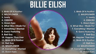 Billie Eilish 2024 MIX Top Hits  Birds Of A Feather WILDFLOWER lovely CHIHIRO [upl. by Blanchette]