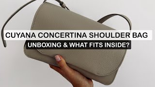 CUYANA Concertina Shoulder Bag Unboxing  What Fits Inside  Perfect Mid Range Luxury Minimalist Bag [upl. by Berta]