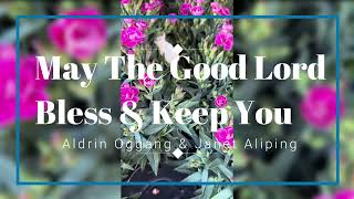 May the Good Lord  Original Music and Lyrics by Ptr Aldrin Oggang and Ptr Janet Aliping Doctolero [upl. by Cohl]