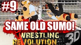 MDickies Wrestling Revolution 3D 9 Same Old Sumo [upl. by Hersh]