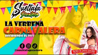 LA VERBENA CARNAVALERASUELTALA PICOTERO [upl. by Nitsug]