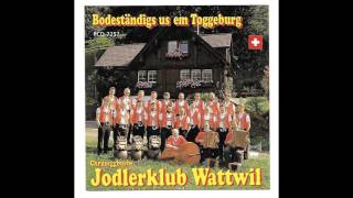 Jodlerklub Wattwil quotBis zFriedequot [upl. by Fougere]