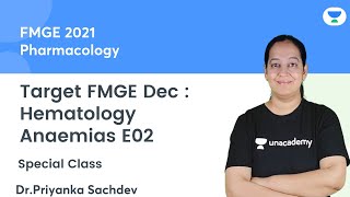 Hematology  Anaemias E02  FMGE Dec21  Lets crack NEET PG  Dr Priyanka Sachdev [upl. by Ester]