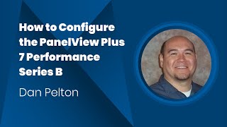 How to Configure the PanelView Plus 7 Performance Series B [upl. by Ynnaf457]