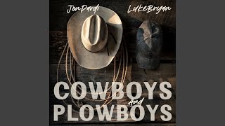 Cowboys and Plowboys [upl. by Ozneral]