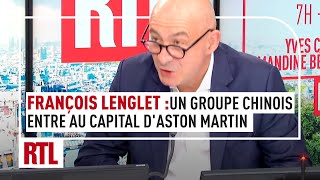 François Lenglet  pourquoi un groupe chinois entre au capital dAston Martin [upl. by Ailed377]