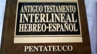 ANTIGUO TESTAMENTO HEBREOESPAÑOL Y NUEVO TESTAMENTO GRIEGO ESPAÑOL INTERLINEAL [upl. by Meli]