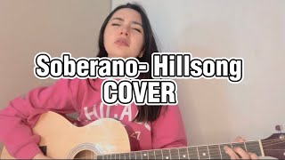 Soberano  Hillsong COVER by Angie Campos [upl. by Airlee]