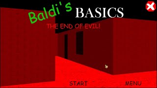 Baldis Basics The End Of Evil l Baldis Basics Mod [upl. by Etteoj]