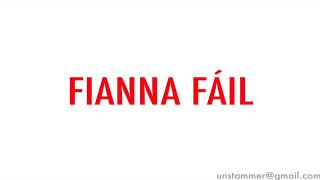 How to Pronounce Fianna Fáil [upl. by Gnuy]