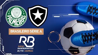 🔴 Palmeiras x Botafogo  Campeonato Brasileiro  26112024  Ulisses Costa [upl. by Neeneg]