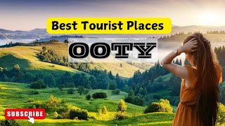 Best tourist places in Ooty  Ooty tourism  Coonor tourism [upl. by Lotty]