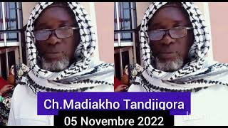 Ch Madiakho Tandjigora  05 Novembre 2022  abonnezvous [upl. by Nosiram229]