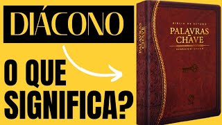 Descubra o propósito do Diácono  Seus deveres revelados pela Bíblia [upl. by Cleodal]