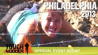 Tough Mudder Philadelphia  Official Event Video  Tough Mudder 2013 [upl. by Anileuqcaj]