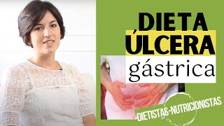 ÚLCERA GÁSTRICA O ÚLCERA DE ESTÓMAGO  Dieta y consejos [upl. by Eat]