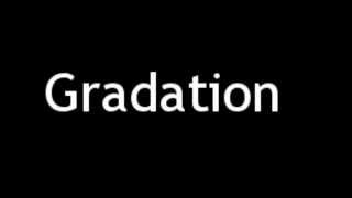 How to Pronounce Gradation [upl. by Sparks]