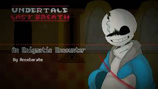 Undertale Last Breath  An Enigmatic Encounter v3  Accelerate Remix 1hour [upl. by Andi]