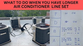 WHAT TO DO WHEN YOU HAVE LONGER AIR CONDITIONER LINE SET [upl. by Ayenat]