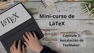 Tutorial Instalación de TexMaker para Windows MacOS o Linux de forma gratuita [upl. by Nodyarb618]