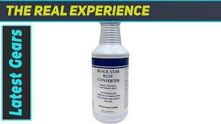 Black Star Rust Converter – The Best Way to Stop Rust and Prime Metal Surfaces [upl. by Garrick898]