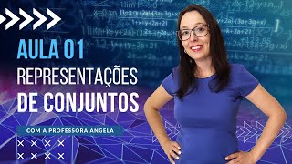 Representações de Conjuntos  AULA 1  Curso de Conjuntos  Professora Angela [upl. by Latham]