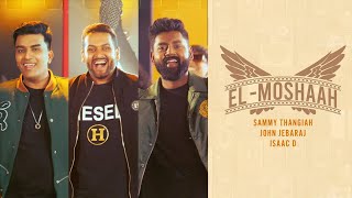 El Moshaah  Sammy Thangiah ft John Jebaraj ftIsaac D  Tamil Christian song tamilchristiansongs [upl. by Turk]