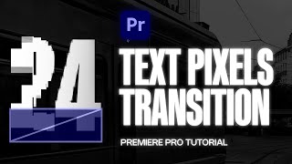 How to Make Text Pixelation Transition in Premiere Pro [upl. by Eiramana576]