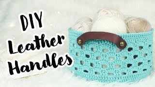 DIY Leather Handles for Crochet Projects [upl. by Mays989]