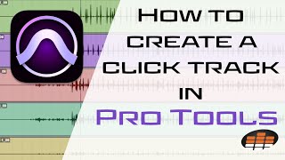 How to Create a Click Track in Pro Tools  Pro Mix Academy [upl. by Eilegna]