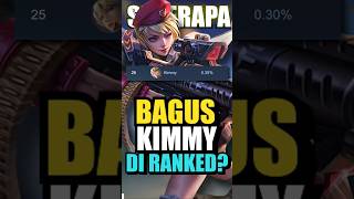 Seberapa BAGUS Kimmy sekarangsekarang ini di Ranked [upl. by Michaela179]