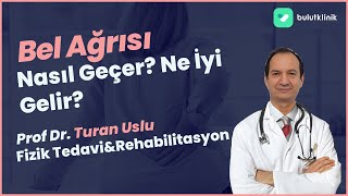 Bel Ağrısına Ne İyi Gelir Bel Ağrısı Nasıl Geçer  Prof Dr Turan Uslu [upl. by Namzzaj]