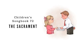 The Sacrament  LDS Primary Song Sing Along [upl. by Lledo]