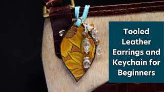 Tooled Leather Earrings and Keychain for Beginners [upl. by Towland]