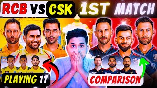 CSK vs RCB 1ST MATCH PLAYING 11 RCB VS CSK COMPARISON 2024 RCB VS CSK MATCH PREDICTION [upl. by Vaclav687]