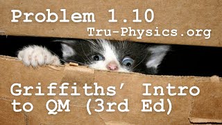 Problem 110  Griffiths Introduction to Quantum Mechanics  3rd Edition [upl. by Isidora]