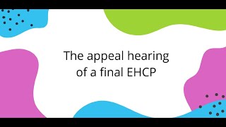 The appeal hearing of a final EHCP [upl. by Ennahgem]