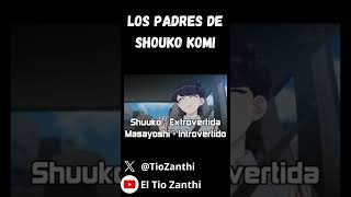 Los padres de Shouko Komi komisannopuedecomunicarse anime komisan [upl. by Erdnaet]