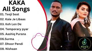 Kaka All Best Song  Kaka Song  Punjabi Song  Sad Song  Kaka Punjabi Songs [upl. by Pember]