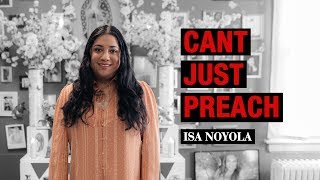 Cant Just Preach Isa Noyola [upl. by Alarick274]