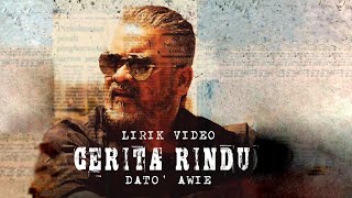 DATO AWIE  CERITA RINDU OFFICIAL LYRIC VIDEO OST MOVIE REBEL [upl. by Ynohtn]