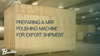 Preparing a Q22600 MRF Polishing Machine for Export Shipment [upl. by Anerol]