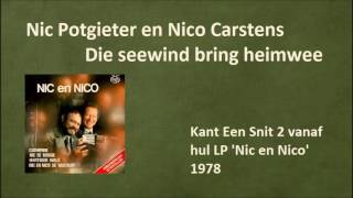 Nic Potgieter en Nico Carstens  Die seewind bring heimwee [upl. by Brenner68]