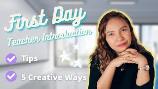 FIRST DAY OF CLASS TEACHER INTRODUCTION ACTIVITIES TIPS CREATIVE WAYS AND IDEAS 2021 [upl. by Eiluj]