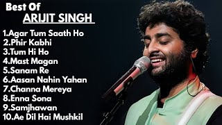 Best Of Arijit Singh  Top 10 Arijit Singh songs 2024 [upl. by Eniamert]