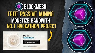 BLOCKMESH Free Passive Mining  Bandwidth Monetization  No1 Project passiveincome [upl. by Cone]