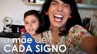 A MÃE DE CADA SIGNO [upl. by Iva]