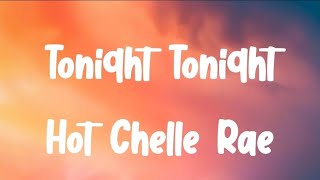 Tonight Tonight Song Lyrics By Hot Chelle Rae [upl. by Juli605]